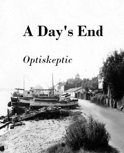 A Day's End by Optiskeptic