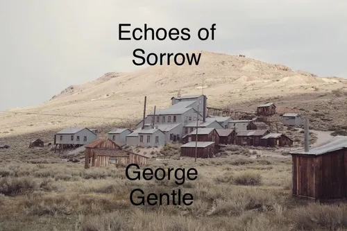 Echoes of Sorrow by Geo1960