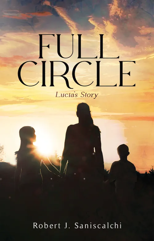 FULL CIRCLE, Lucia's Story by RJS_Writing