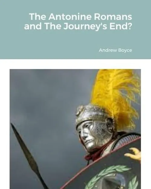 The Antonine Romans and The Journey's End? by andrewboyce