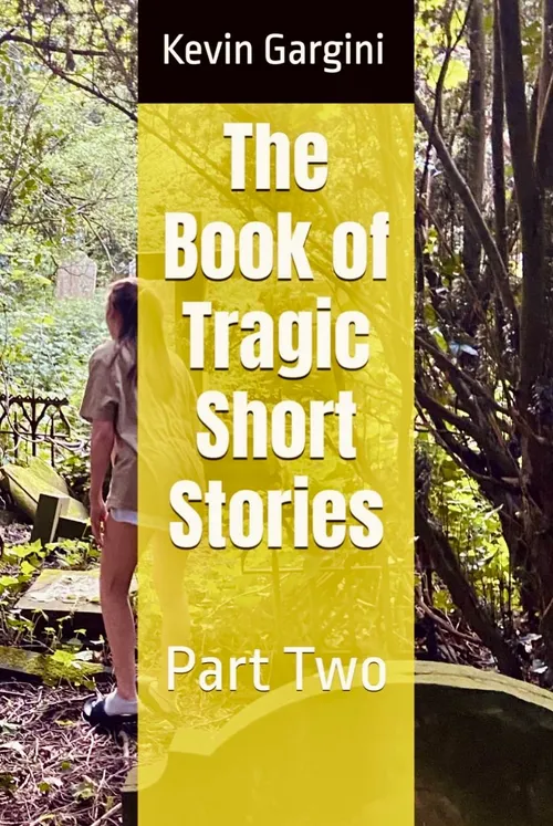 The Book of Tragic Stories Part Two  by Gargini10.