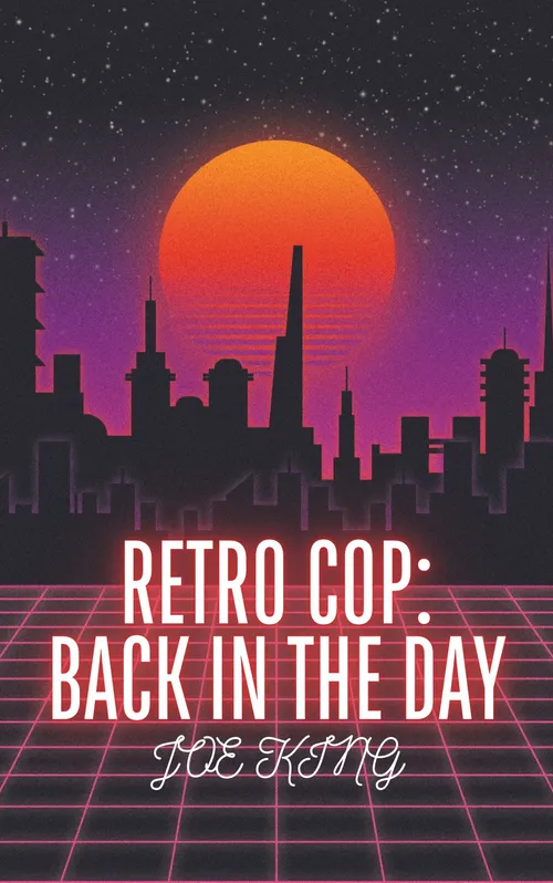 RETRO COP: BACK IN THE DAY by JOE_KING