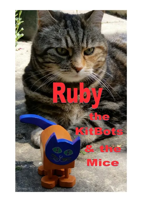 Ruby, The KitBots and the Mice by Counttigger