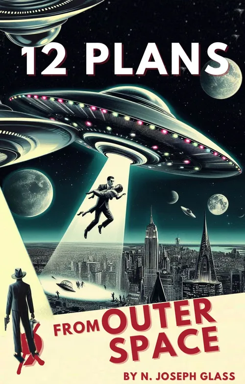 12 Plans from Outer Space by njosephglass